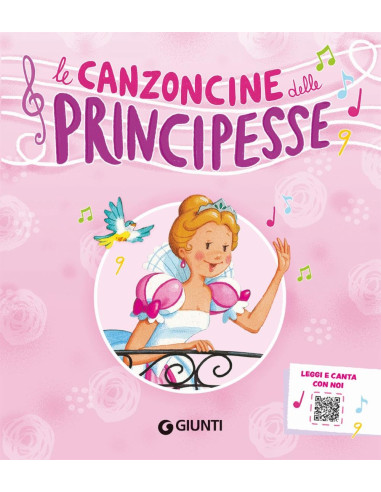 Giunti - Le canzoncine delle principesse
