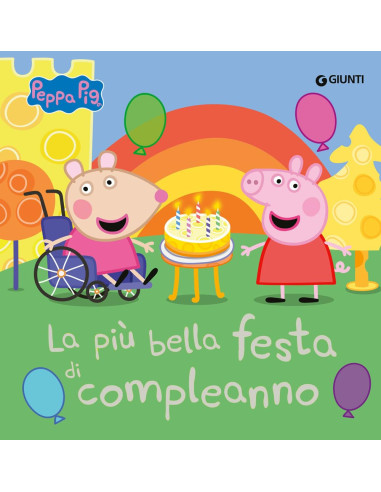 Giunti - La più bella festa di compleanno....