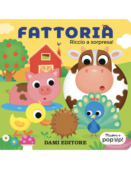 Giunti - Fattoria. Riccio a sorpresa! Muovi e pop-up! Ediz. a colori