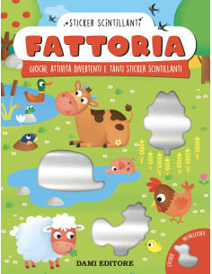 Giunti - Fattoria. Giochi, attività divertenti e tanti...
