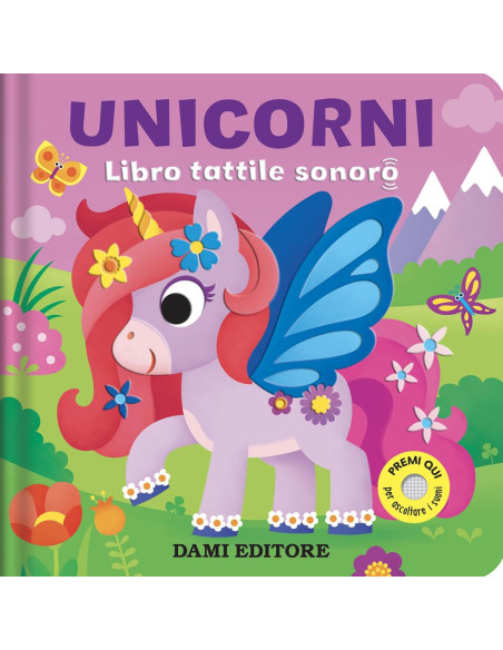 Giunti - Unicorni Libro Tattile Sonoro