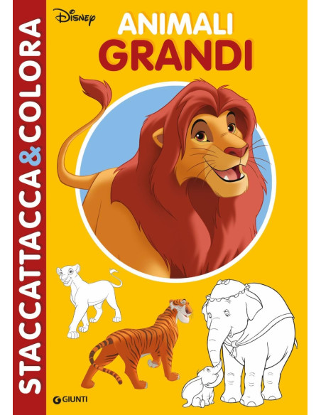 Giunti - Il re Leone e Animali Grandi Stacca e Attacca