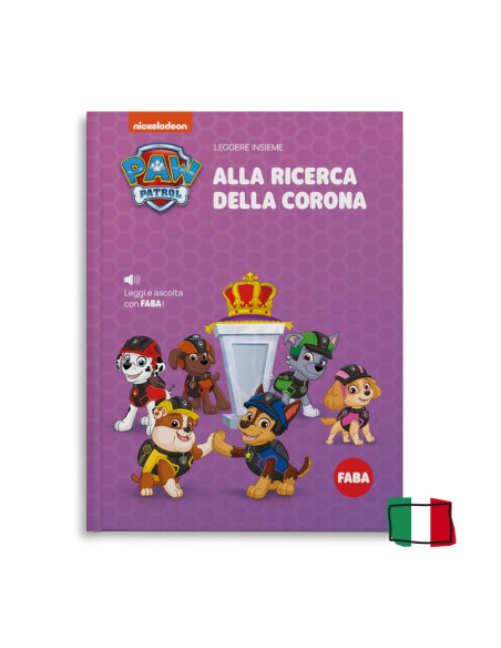 Faba - Paw Patrol alla Ricerca della Corona