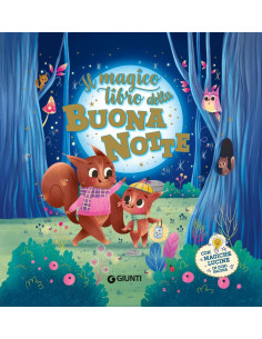 Giunti - Il magico libro della buonanotte. Con magiche...