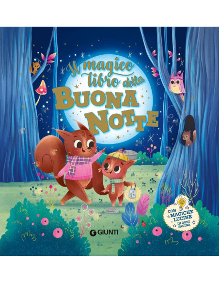 Giunti - Il magico libro della buonanotte. Con magiche lucine