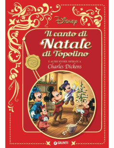 Il canto di natale di Topolino. E altre storie ispirate a...