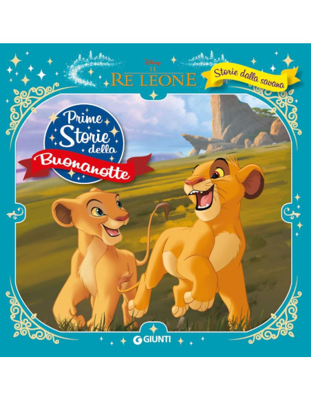 Storie della savana - Il re Leone - Prime storie della buonanotte