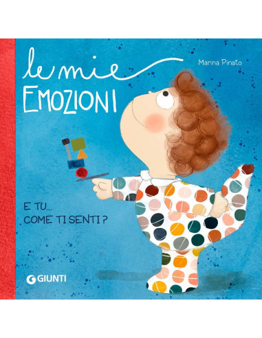 Le mie emozioni. E tu... come ti senti? 