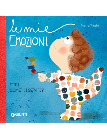 Le mie emozioni. E tu... come ti senti? 
