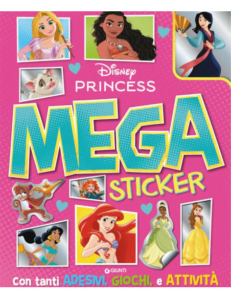 Giunti - Principesse Disney. Mega sticker. Ediz. a colori