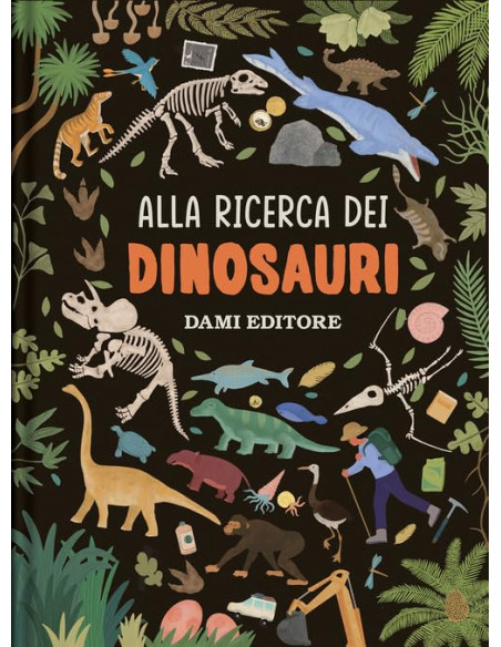 Giunti - Alla ricerca dei dinosauri