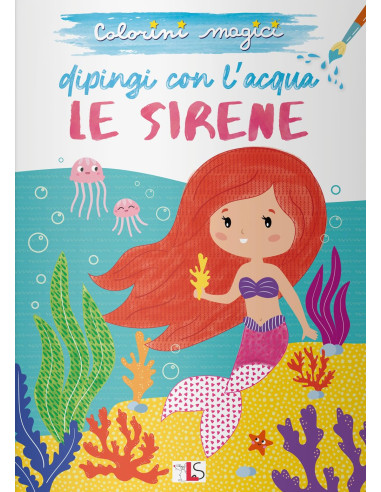 Colorini Magici - Dipingo con l'Acqua le Sirene