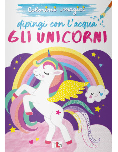 Colorini Magici - Dipingo con l'Acqua gli Unicorni