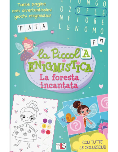 La Piccola Enigmistica - La foresta Incantata