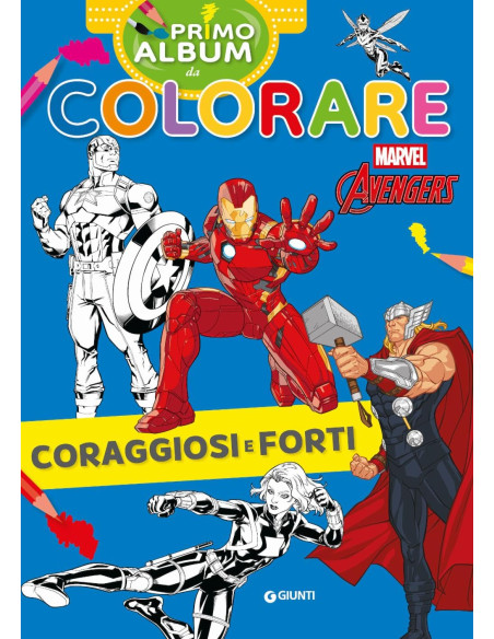 Avengers coraggiosi e forti - Primo album da colorare