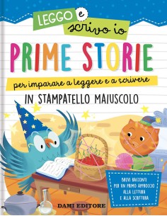 PRIME STORIE PER IMPARARE A LEGGERE E SCRIVERE