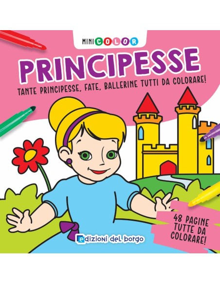 Giunti - Minicolor Principesse Tante Principesse, Fate e Ballerine da Colorare