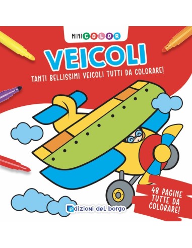 Giunti - Minicolor Veicoli Tanti Bellissimi...