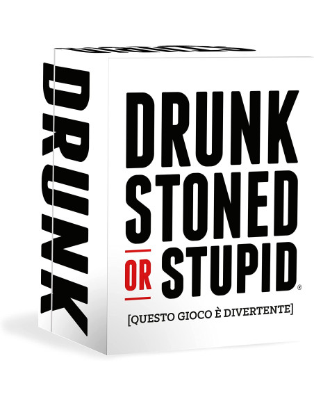 Drunk, Stoned or Stupid