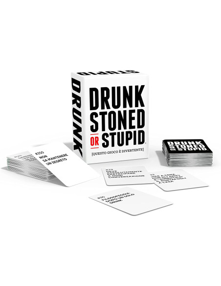 Drunk, Stoned or Stupid