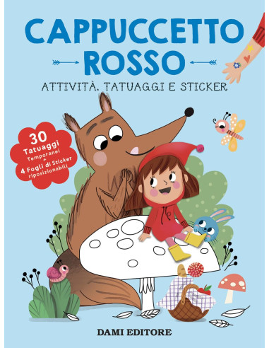 Cappuccetto Rosso. Attività, tatuaggi e sticker