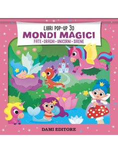 Mondi magici. Fate. Draghi. Unicorni. Sirene. 