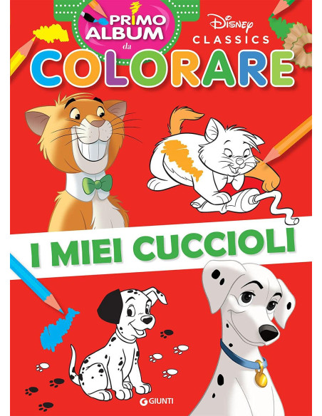 Disney - Il mio primo album da Colorare - I Miei Cuccioli