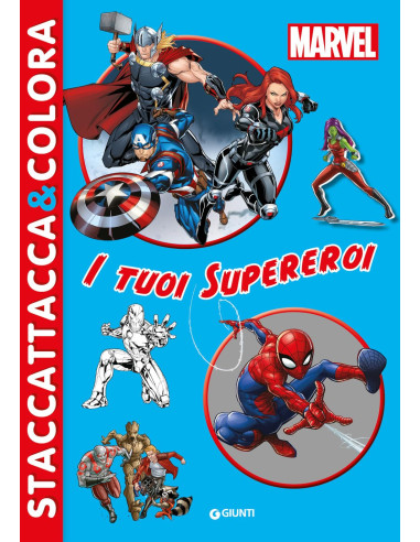 Staccattacca e colora - I tuoi supereroi Marvel