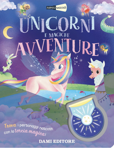 Giunti - Unicorni e magiche avventure. Animali nascosti