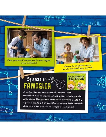 I'M A GENIUS SCIENZA IN FAMIGLIA